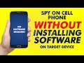 SPY ON CELL PHONE WITHOUT INSTALLING SOFTWARE