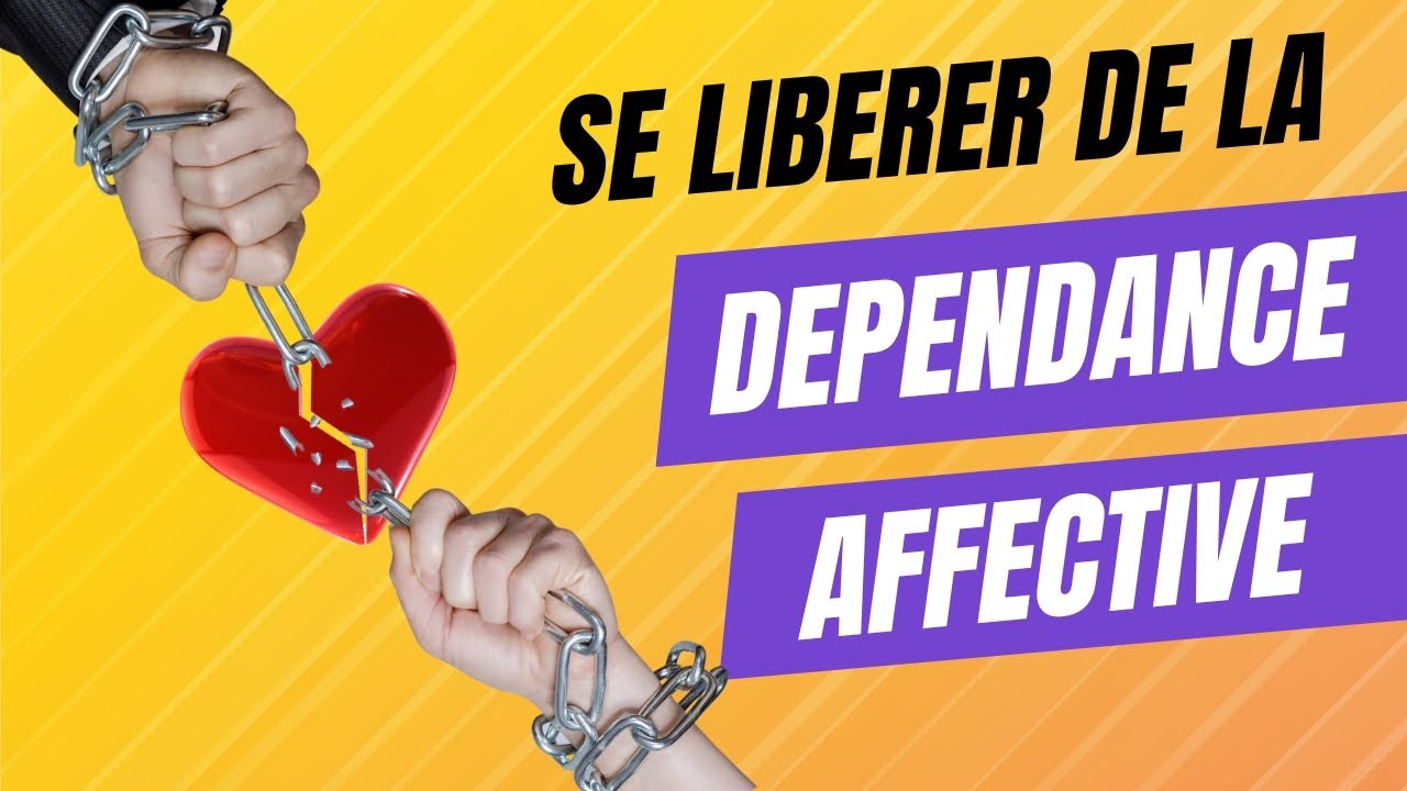 Comment vous libérer de la dépendance affective - YouTube
