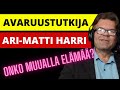 Avaruustutkija arimatti harri  fermin paradoksi  avaruuden rajat  multiversumit