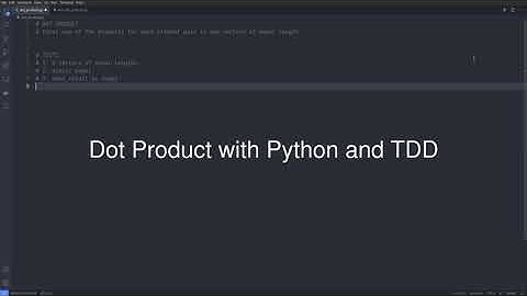 Vector Dot Product with Python and TDD