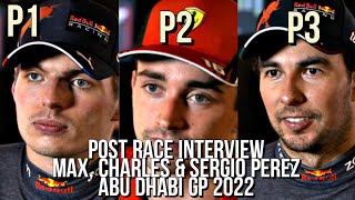 TOP 3 FINISHERS MAX, CHARLES & CHECO POST RACE INTERVIEW ABU DHABI GP 2022