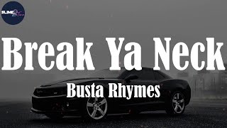 Busta Rhymes, "Break Ya Neck" (Lyric Video)