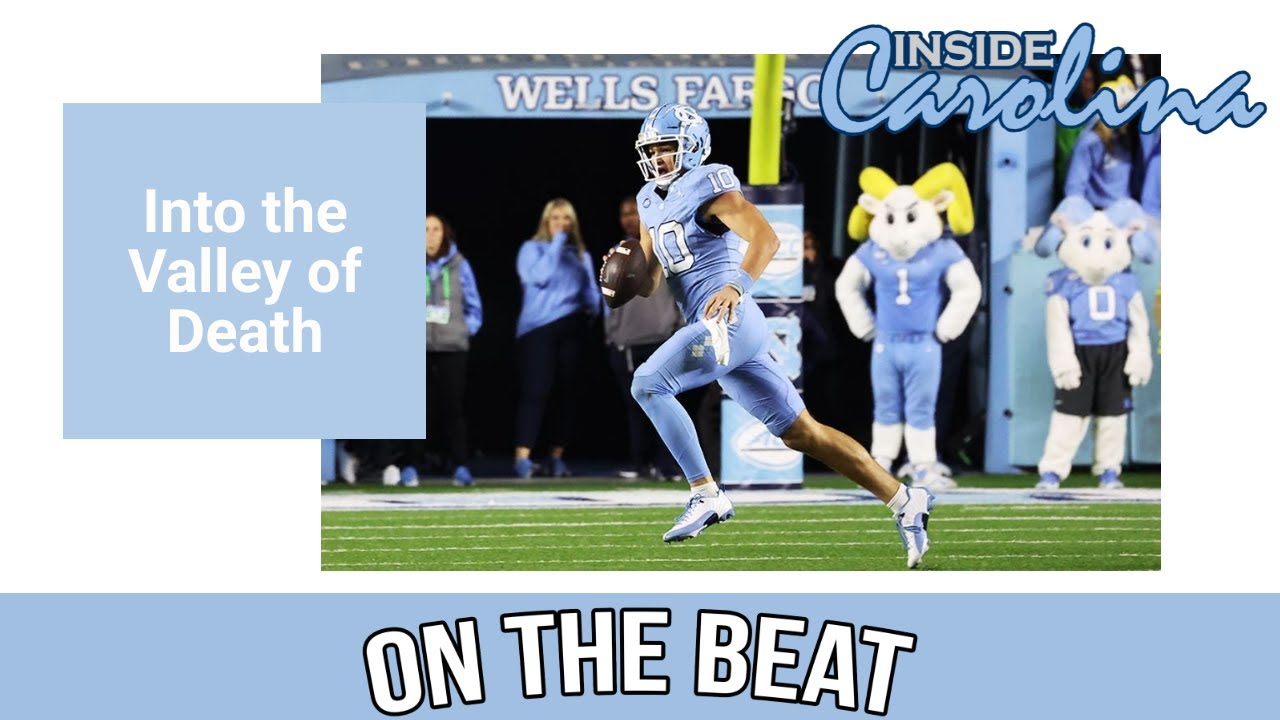Video: On The Beat Podcast - UNC Football Ventures Into the Valley of Death