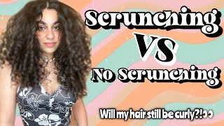 SCRUNCHING VS. NO SCRUNCHING! Will my hair still be curly?! Chitchat routine!