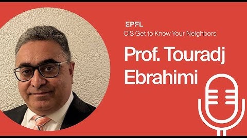 "JPEG AI: The next generation of learning based image compression" Prof. Touradj Ebrahimi,