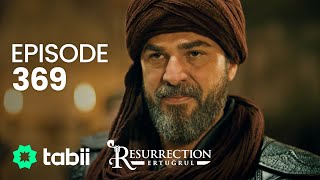 Resurrection: Ertuğrul | Episode 369