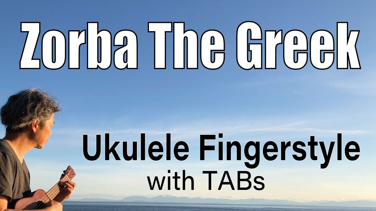 Zorba The Greek (Sirtaki) [Ukulele Fingerstyle] Play-Along with TABs *PDF available