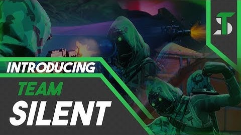Introducing Team Silent! | Fortnite Team Montage #1