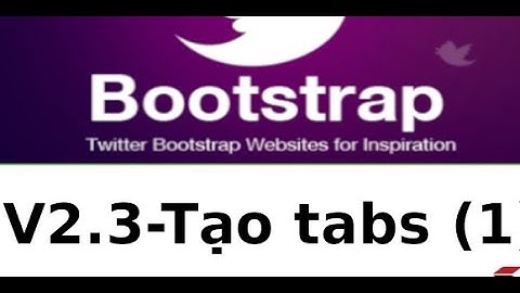 Bootstrap - V2.3 - Tạo tabs trong bootstrap (1)