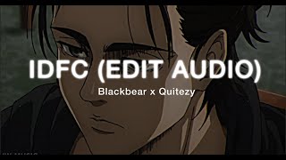 IDFC - Blackbear (edit audio - Quitezy)'i don't fk care' (lyrics vietsub) | JW MUSIC