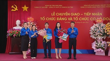 Chuyển giao, tiếp nhận tổ chức cơ sở Đảng và Đoàn các chi nhánh Viettinbank tại Ninh Bình