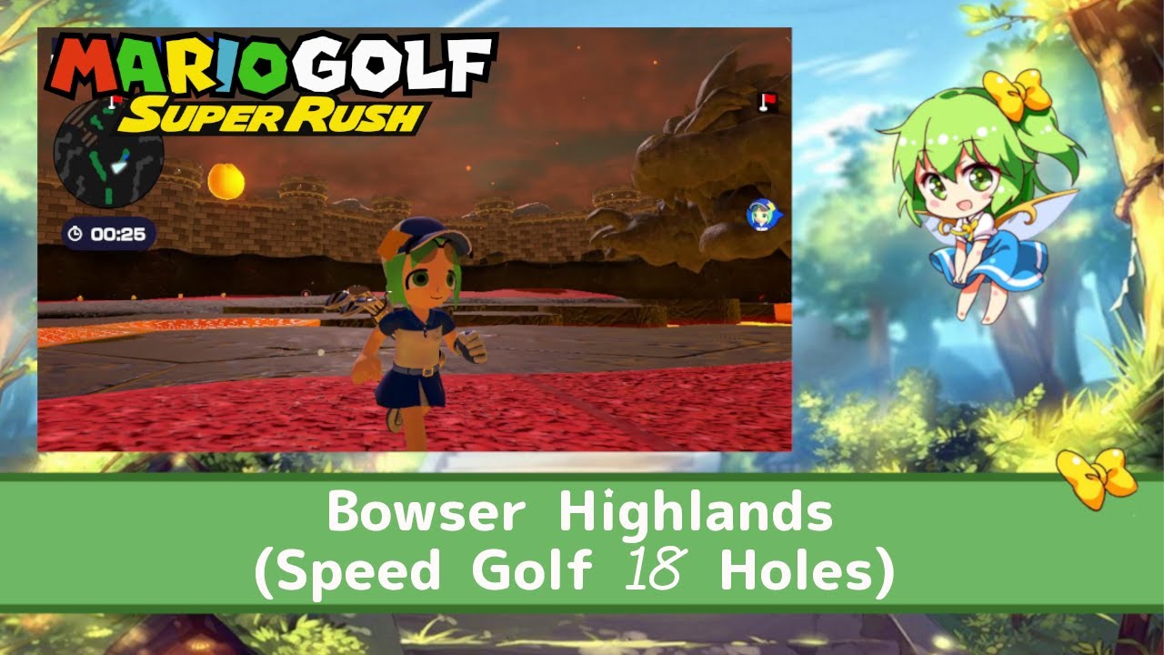 Mario Golf Super Rush - Bowser Highlands (Speed Golf 18 Holes)