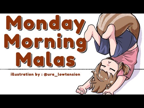 【M.M.M.】Monday Morning Malas : It's Mondayyyyyyy【Ayunda Risu】