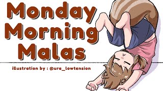 【M.M.M.】Monday Morning Malas : It's Mondayyyyyyy【Ayunda Risu】