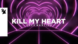 Video thumbnail of "Zack Martino - Kill My Heart (Official Lyric Video)"