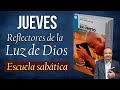 JUEVES, JULIO 22 Reflectores De La Luz De Dios - Escuela sabática - Repaso diario