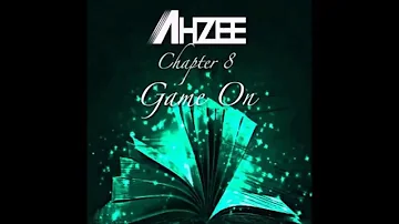 Ahzee - Chapter 8 (Game On)