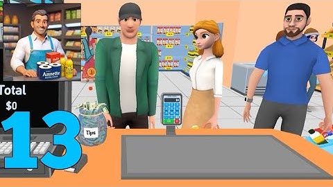 Supermarket Tycoon 3d Simulator Gameplay Walkthrough part 13 (Android, IOS)