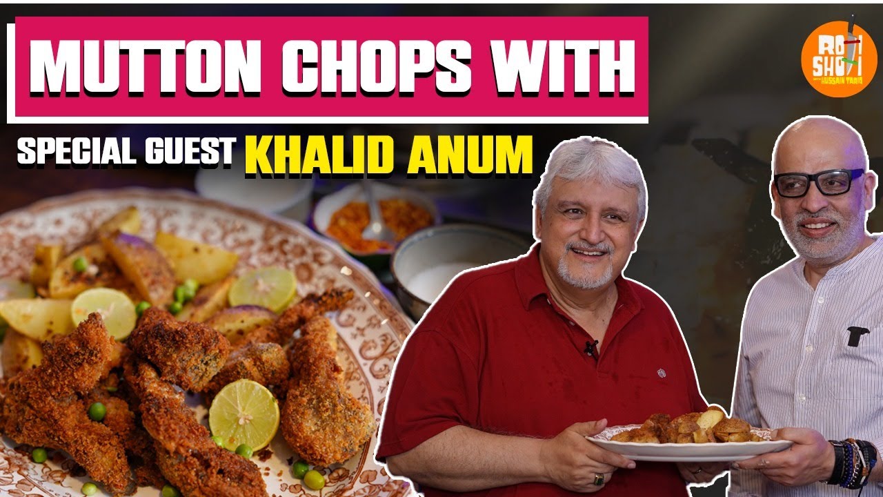 Mutton chops recipe with the special guest appearance of Famous Khalid ...