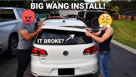 BIG WING INSTALL GOES WRONG! | MK6 GTI