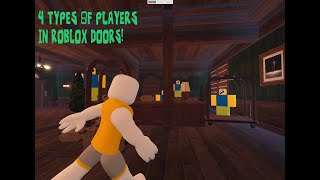 | ROBLOX DOORS | 4 TYPES OF PLAYERS IN DOORS! | FUNNY MOMENTS ! |