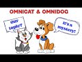 Omnidog  omnicat  the mystery topic