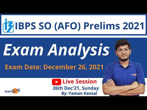 IBPS SO (AFO) Prelims 2021 | December 26, 2021 Exam Analysis | By Yaman Kansal