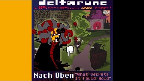 [SixJam] Nach Oben ༄ "What Secrets It Could Hold" [Deltarune 5Same puppet]
