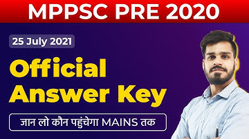 MPPSC PRE 2020 | Official Answer Key | जान लो कौन पहुंचेगा MAINS तक | 25 July 2021
