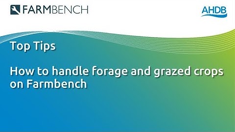 FARMBENCH: How to handle forage and grazed crops