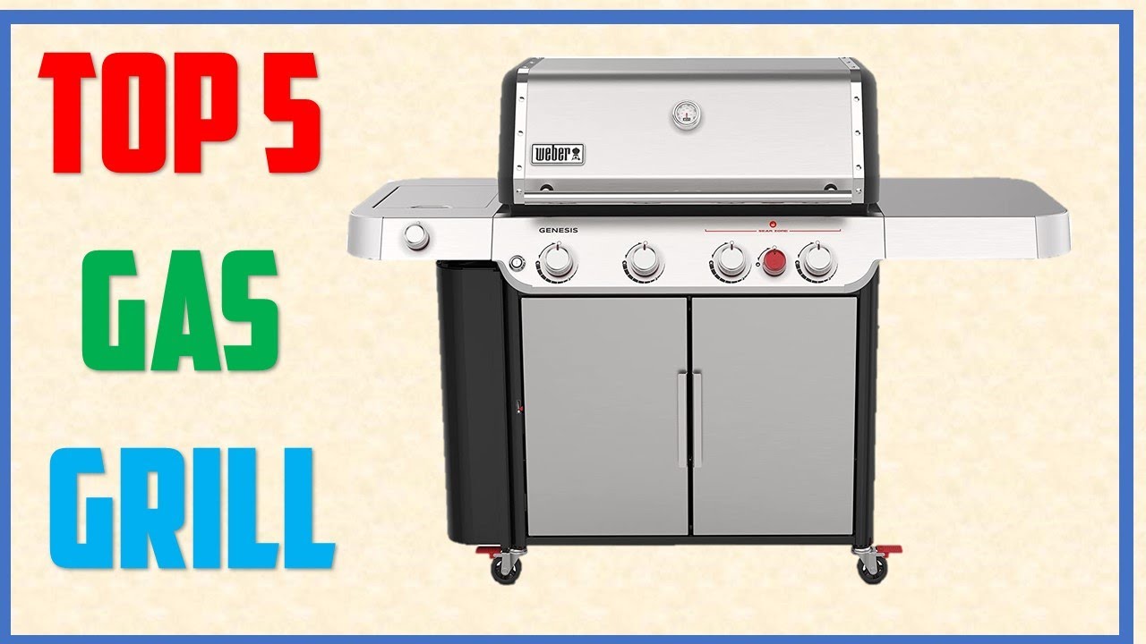Top 5 Best Gas Grill of 2023 Best Gas Grill For Barbecue YouTube