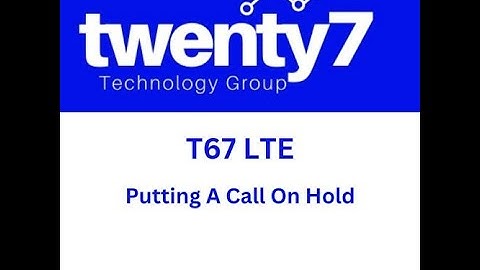 T67: Putting a caller on HOLD using the T67 LTE device from Verizon OneTalk