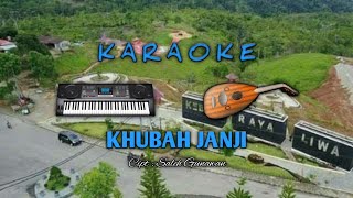 KARAOKE Lagu Lampung | Khubah Janji No Vocal | Cipt. Saleh Gunawan | Music By SGR L Ch & Roby Ratai