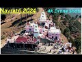 Navratri 2024 with 4k drone cam shots  mata mahamaya devi temple