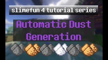 SlimeFun Tutorial Ep 11 - Automatic Dust Generation