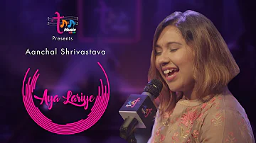 Aya lariye | Aanchal Shrivastava | Taa Music | Punjabi Folk Song