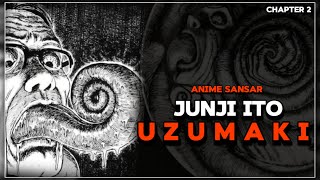 UZUMAKI - Spiral Into Horror Chapter 2 | Horror Manga Anime Sansar @animesansaryt