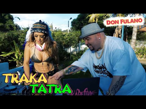 Don Fulano - Trakatatra - Video Oficial