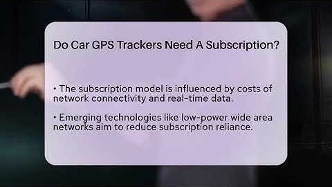 Do Car GPS Trackers Need A Subscription? - Talking Tech Trends