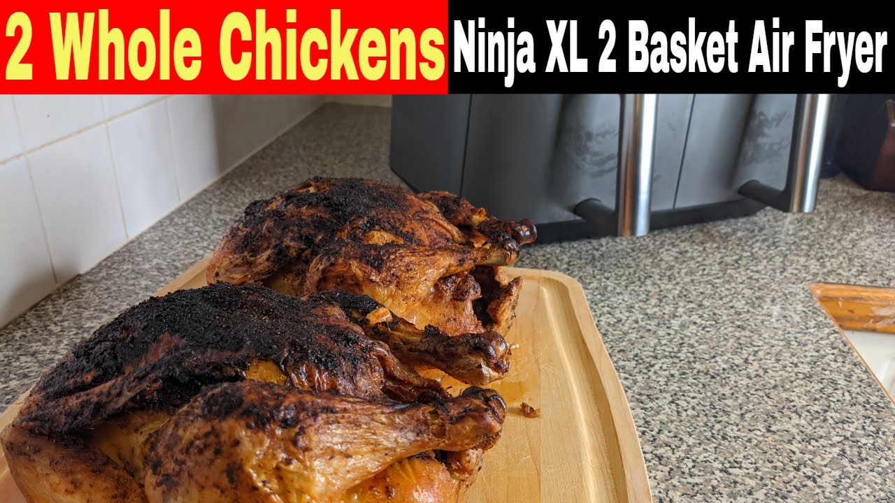 2 Whole Chickens, Ninja Foodi XL 2 Basket Air Fryer Recipe 
