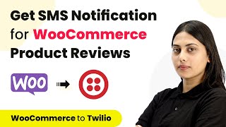 How to Get SMS for New WooCommerce Product Reviews - WooCommerce Twilio Integration