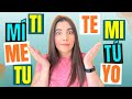 🤯 When to use TE - TI - TU - ME - MÍ - MI in Spanish