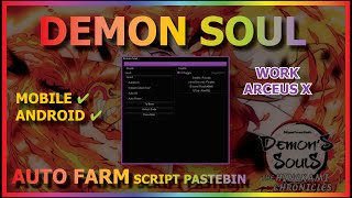 DEMON SOUL Script Arceus X AUTO FARM | AUTO SOUL | AUTO SKILL | AUTO DRAW