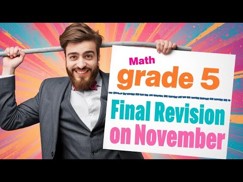 Math Grade 5 Final Revision On November 2026مراجعة شهر نوڤمبر مجانا لطلاب الصف الخامس الابتدائي