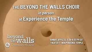 The Beyond the Walls Choir at the Temple (short version)