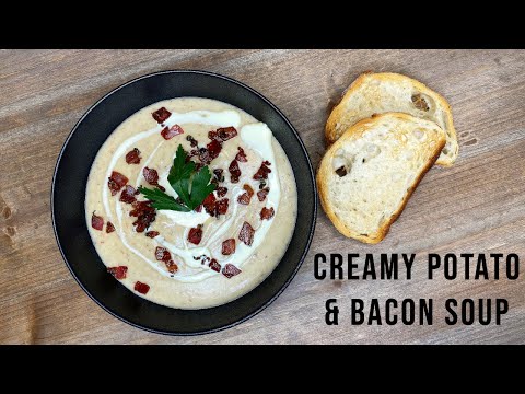 How To Make The Best Creamy Potato and Bacon Soup