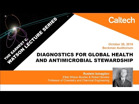 Diagnostics for Global Health and Antimicrobial Stewardship - R. Ismagilov - 10/26/2016