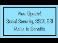 New Update! Raise for Social Security, SSDI, SSI & VA Benefits - Going Out Today…