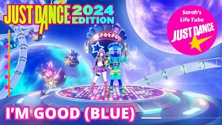 Im Good blue David Guetta U0026 Bebe Rexha  Megastar 22 Gold P1 13k  Just Dance 2024