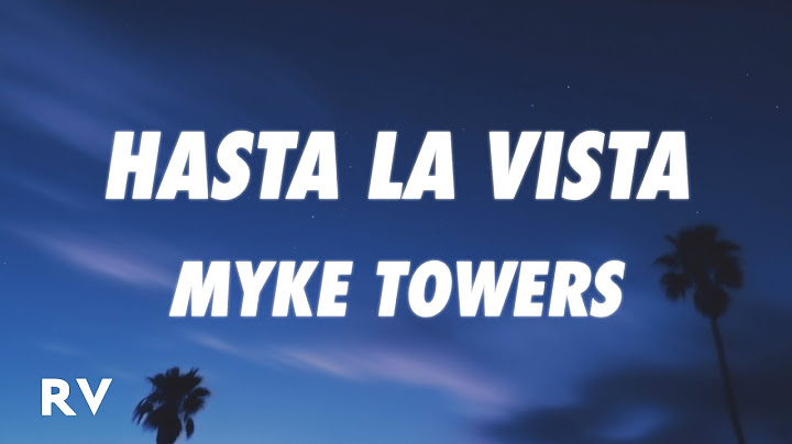 Myke Towers - HASTA LA VISTA